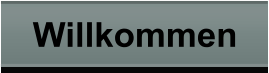 Willkommen